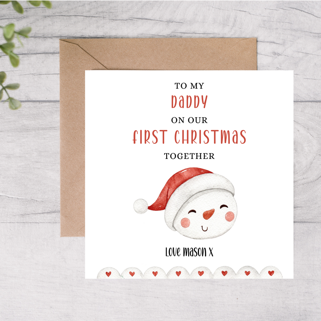 Daddy first Christmas personalised card with a snowman wearing a Santa hat 