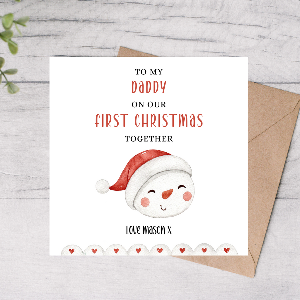 Daddy first Christmas card with a snowman wearing a Santa hat personalised card